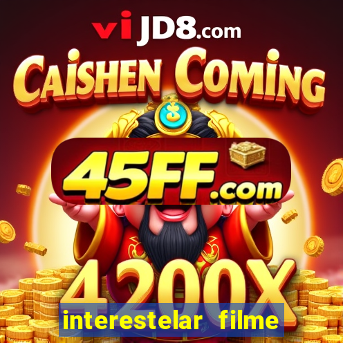 interestelar filme completo dublado telegram interestelar